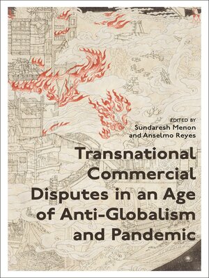 cover image of Transnational Commercial Disputes in an Age of Anti-Globalism and Pandemic